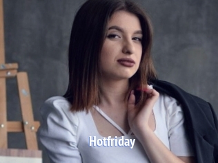 Hotfriday