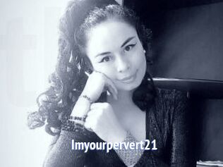 Imyourpervert21