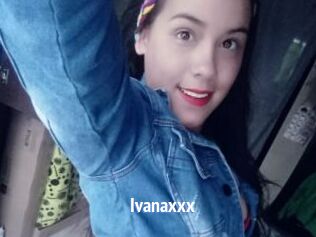 Ivanaxxx