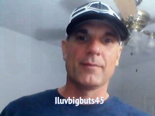 Iluvbigbuts45