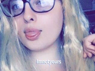 Imnotyours