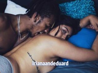 Irianaandeduard