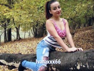 Ivanaxxx66