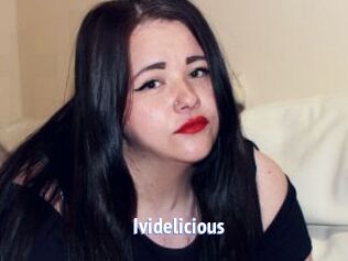 Ividelicious
