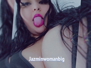 Jazminwomanbig