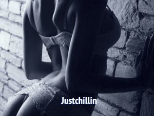 Justchillin