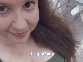 Justjen4now