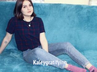 Kaleygratifying