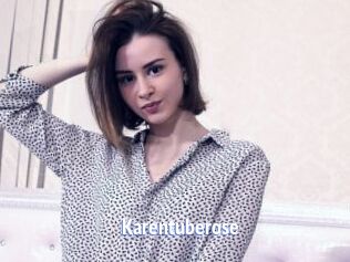 Karentuberose