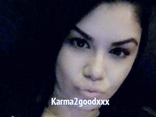 Karma2goodxxx
