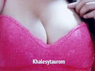 Khalesytaurom