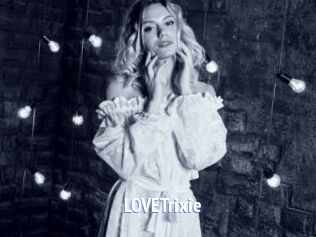 LOVETrixie