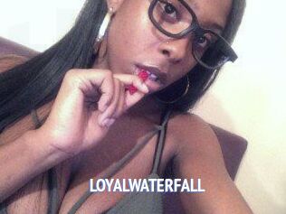 LOYALWATERFALL