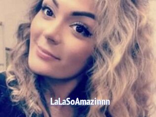 LaLaSoAmazinnn