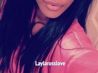 Laylarosslove