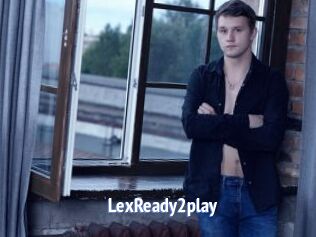 LexReady2play