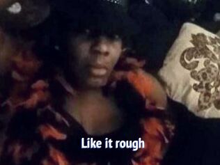 Like_it_rough