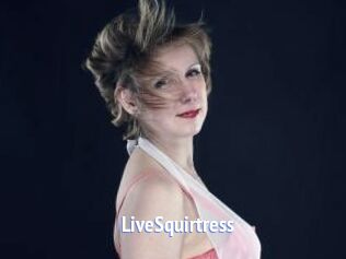 LiveSquirtress