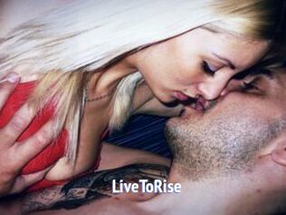 LiveToRise