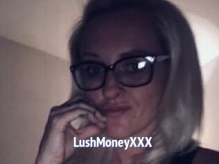 LushMoneyXXX