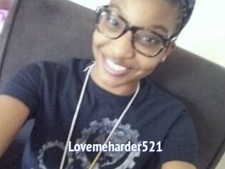 Lovemeharder521