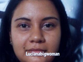 Lucianabigwoman