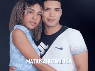MATIUSANDTHALIAX