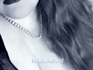 MakeLoveForU