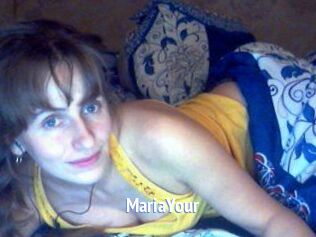 MariaYour