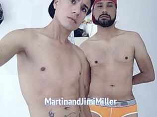 MartinandJimiMiller