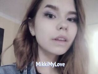 MikkiMyLove