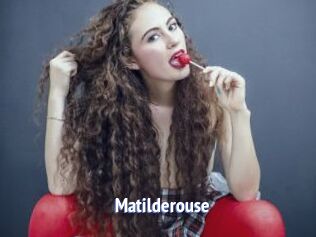 Matilderouse