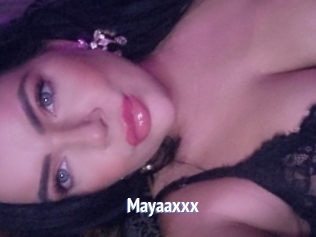 Mayaaxxx