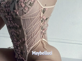 Maybelluci