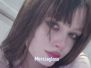 Merciagloss