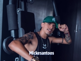Mickesantoos