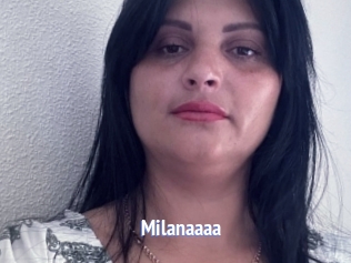 Milanaaaa