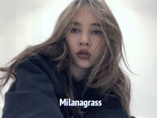 Milanagrass