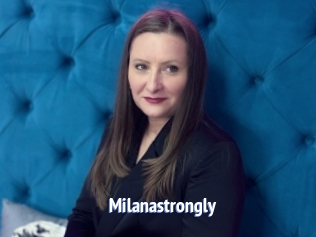 Milanastrongly