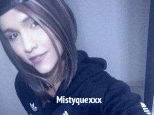 Mistyquexxx
