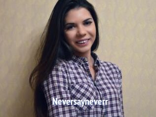 Neversayneverr