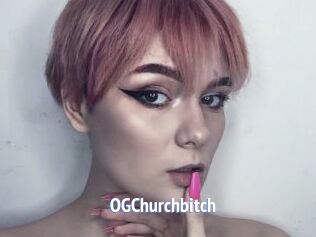 OGChurchbitch