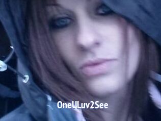 OneULuv2See