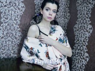 PlayWithMila