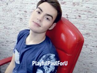 PlayfulPaulForU
