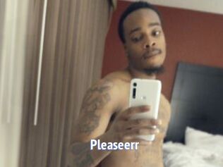 Pleaseerr