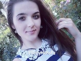 PRettyMeFoRu