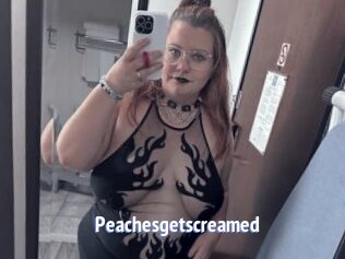 Peachesgetscreamed