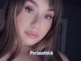Perlasothick