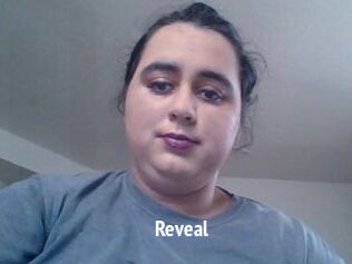 Reveal